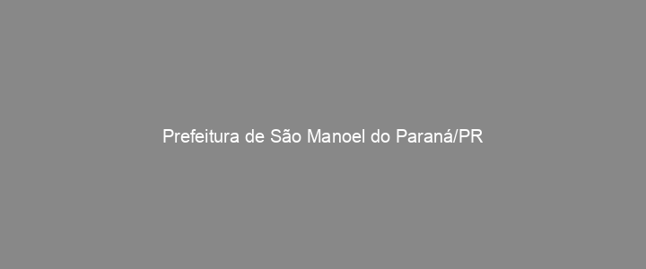 Provas Anteriores Prefeitura de São Manoel do Paraná/PR